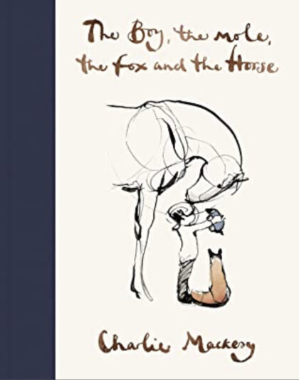 Book cover of The boy, the mole, the fox and the horse